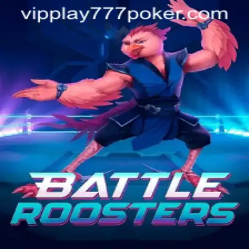 Discover the Thrilling World of BattleRoosters with VIPPlay777