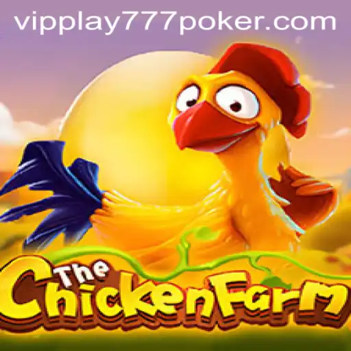 Discovering the Thrills of ChickenFarm: A Unique Gaming Experience with VIPPlay777