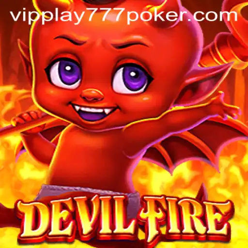 Unveiling the Thrilling World of DevilFire: The Ultimate Gaming Experience with vipplay777