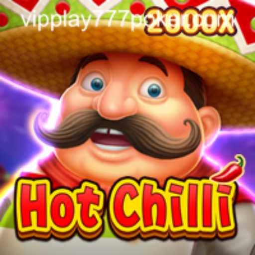 Exploring the Thrills of HotChilli: A Premiere Casino Game with VIPPlay777