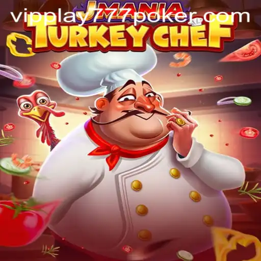 Exploring the Culinary Adventures of JManiaTurkeyChef: A Gaming Experience with vipplay777