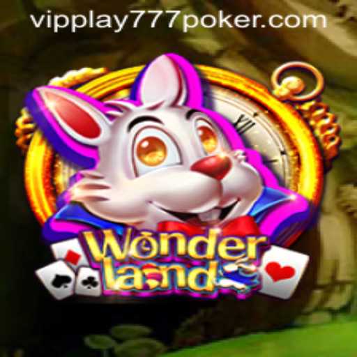 Exploring the World of Wonderland: An Engaging Experience with VIPPlay777